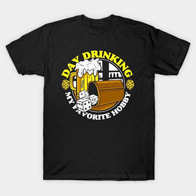 Day Drinking Is My Favorite Hobby Beer Lover T-Shirt by JB.Collection